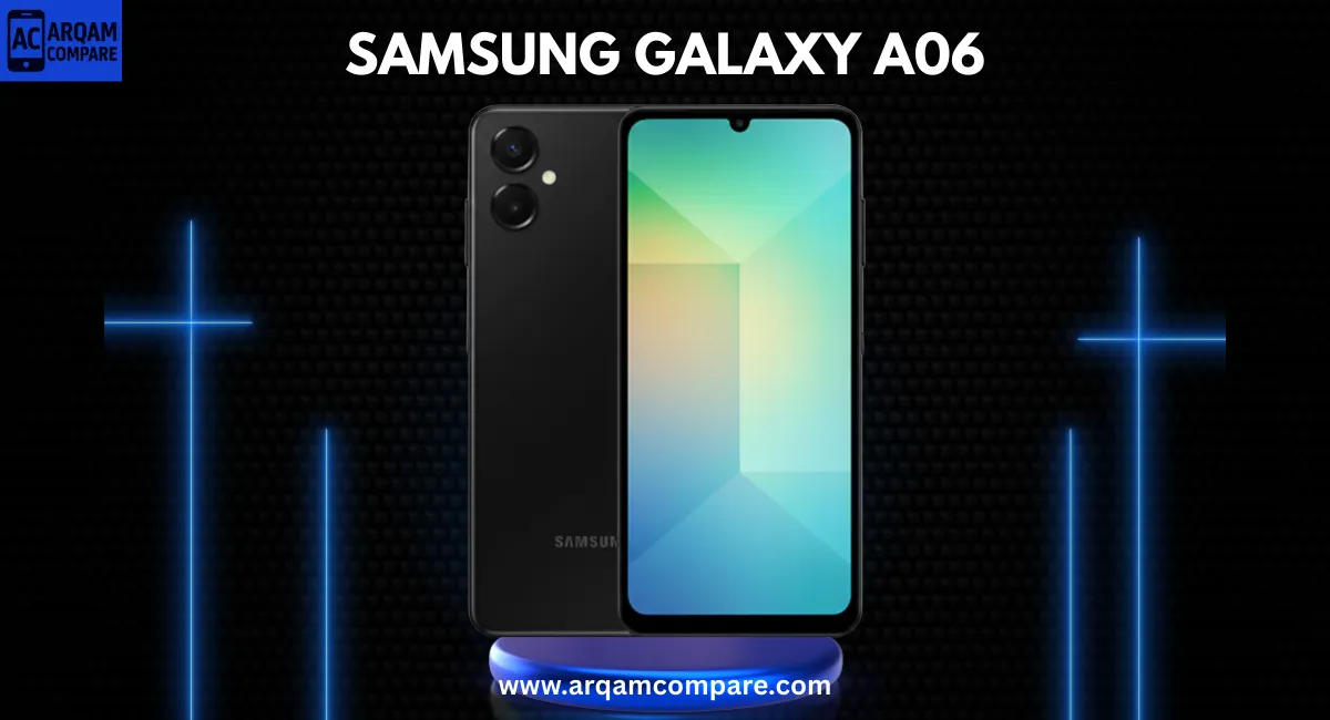 Samsung Galaxy A06: The Entry-Level Option